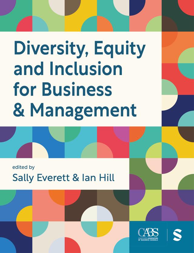 Diversity, Equity and Inclusion for Business & Management by Ian Hill, Sally Everett