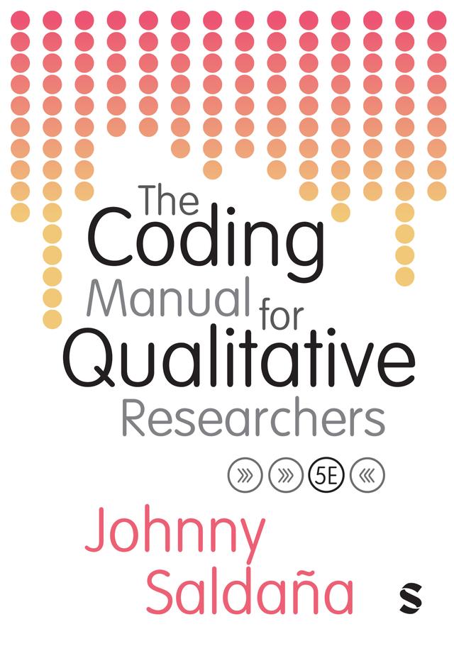 The Coding Manual for Qualitative Researchers by Johnny Saldana