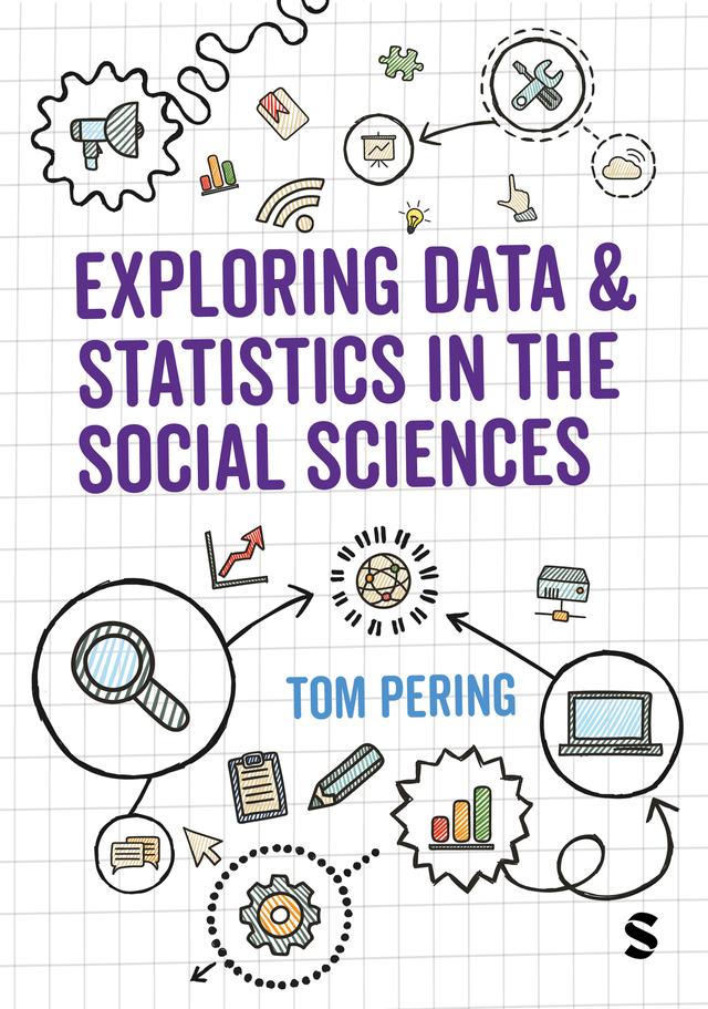 Exploring Data and Statistics in the Social Sciences by Tom Pering