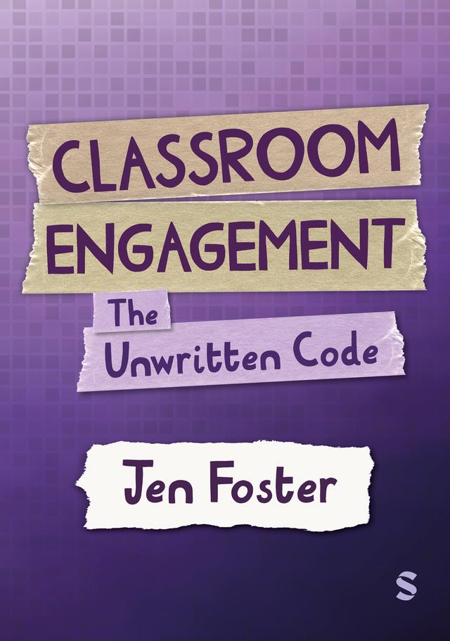 Classroom Engagement: The unwritten code by Jen Foster