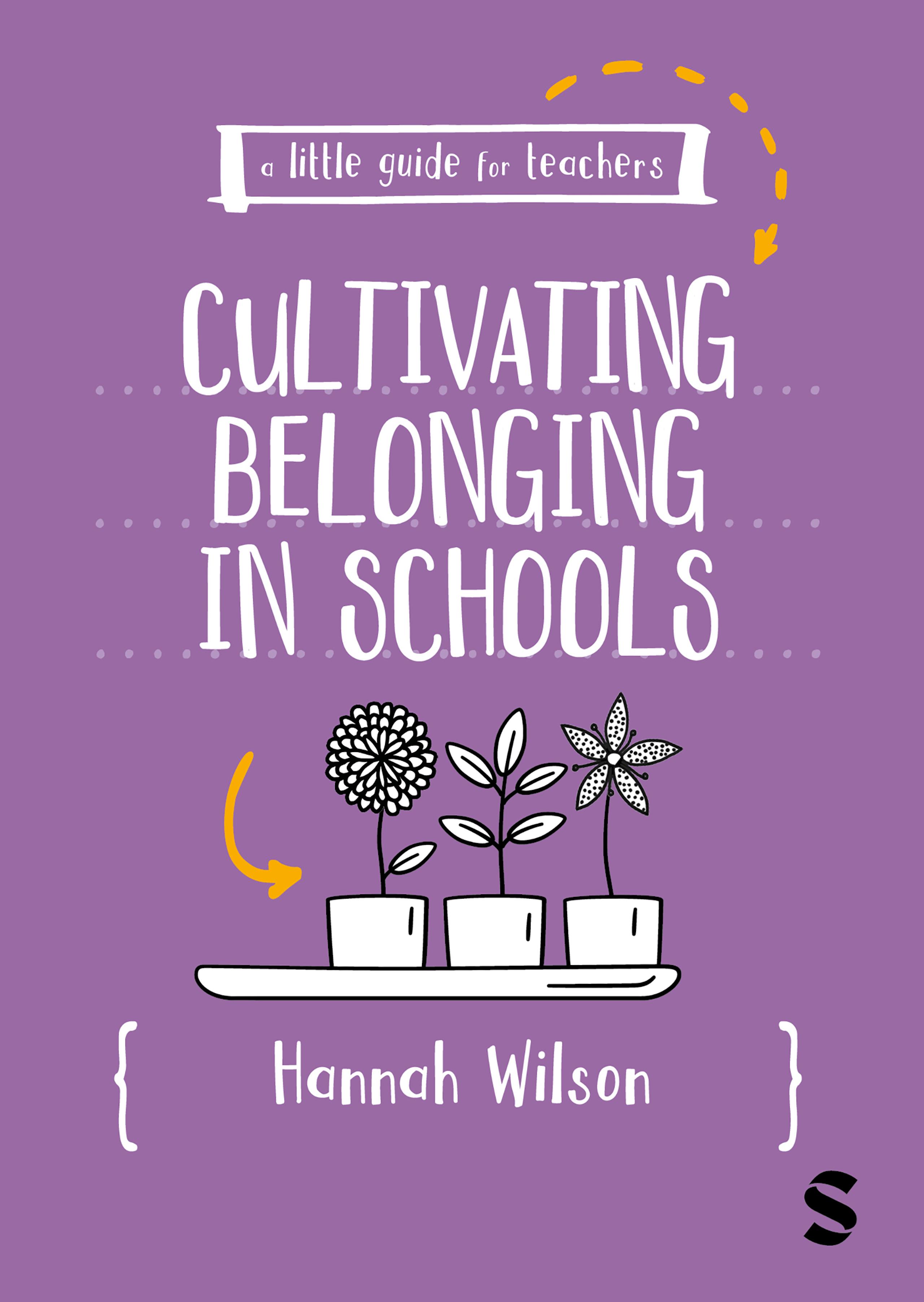 A Little Guide for Teachers: Cultivating Belonging in Schools