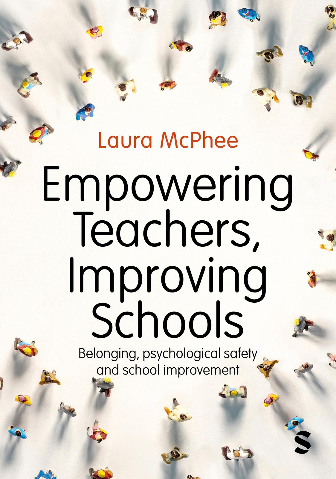 Empowering Teachers, Improving Schools
