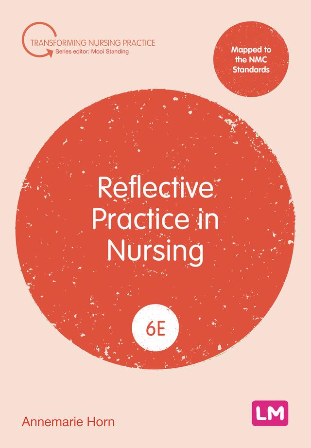 Reflective Practice in Nursing by Annemarie Horn