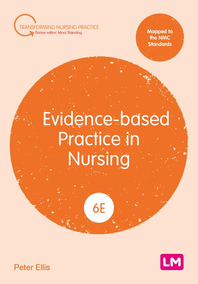Evidence-based Practice in Nursing by Peter Ellis