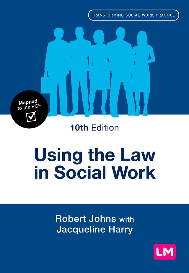 Using the Law in Social Work by Jacqueline Harry, Robert Johns