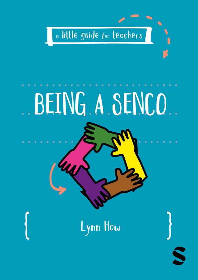 A Little Guide for Teachers: Being a SENCO by Lynn How