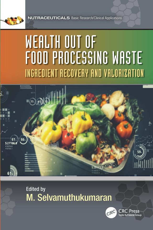 Wealth out of Food Processing Waste by M. Selvamuthukumaran