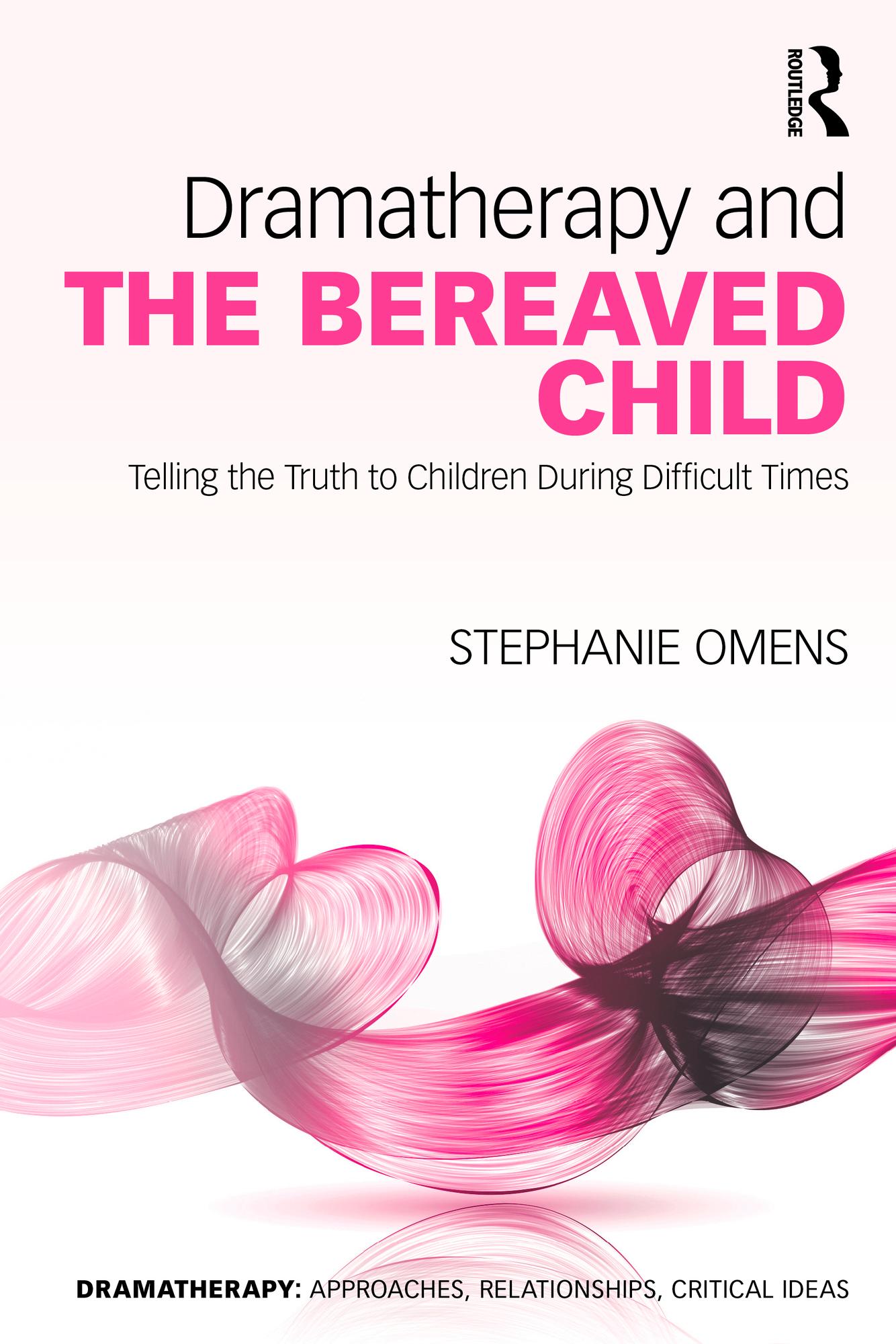 Dramatherapy and the Bereaved Child