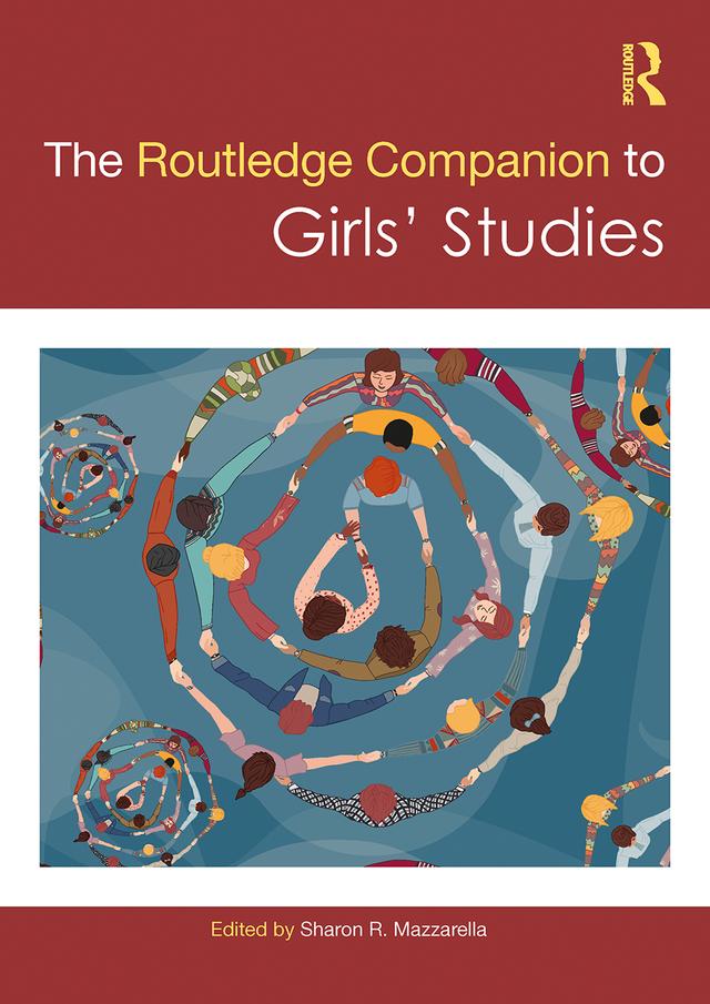 The Routledge Companion to Girls' Studies by Sharon Mazzarella