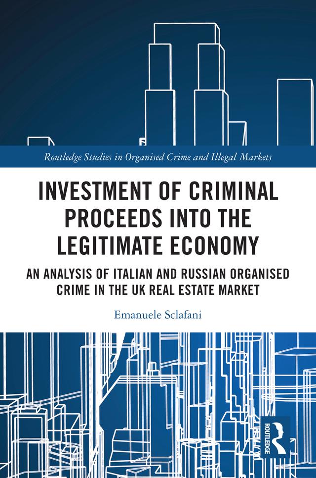 Investment of Criminal Proceeds into the Legitimate Economy by Emanuele Sclafani