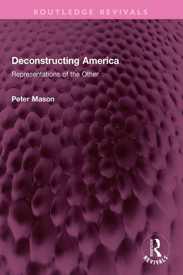 Deconstructing America by Peter Mason