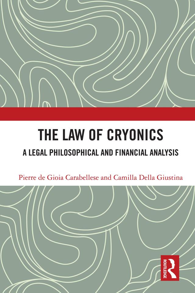 The Law of Cryonics by Camilla Della Giustina, Pierre de Gioia Carabellese