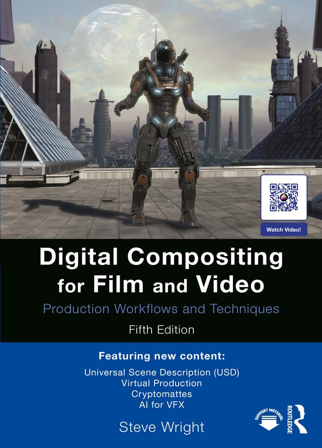 Digital Compositing for Film and Video by Steve Wright