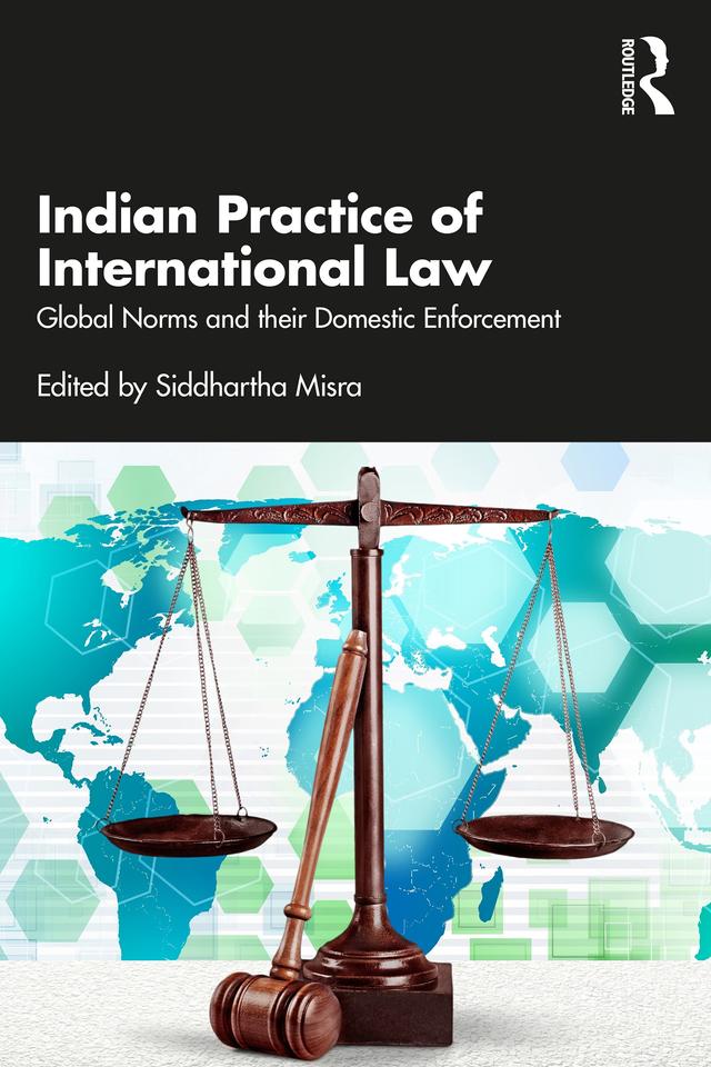 Indian Practice of International Law by Siddhartha Misra