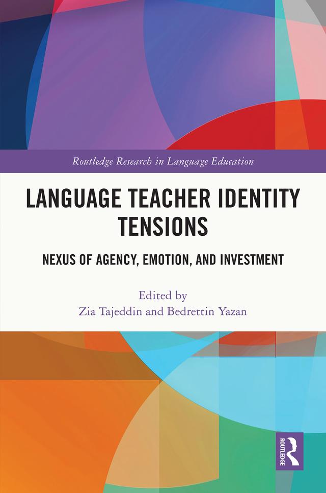 Language Teacher Identity Tensions by Bedrettin Yazan, Zia Tajeddin