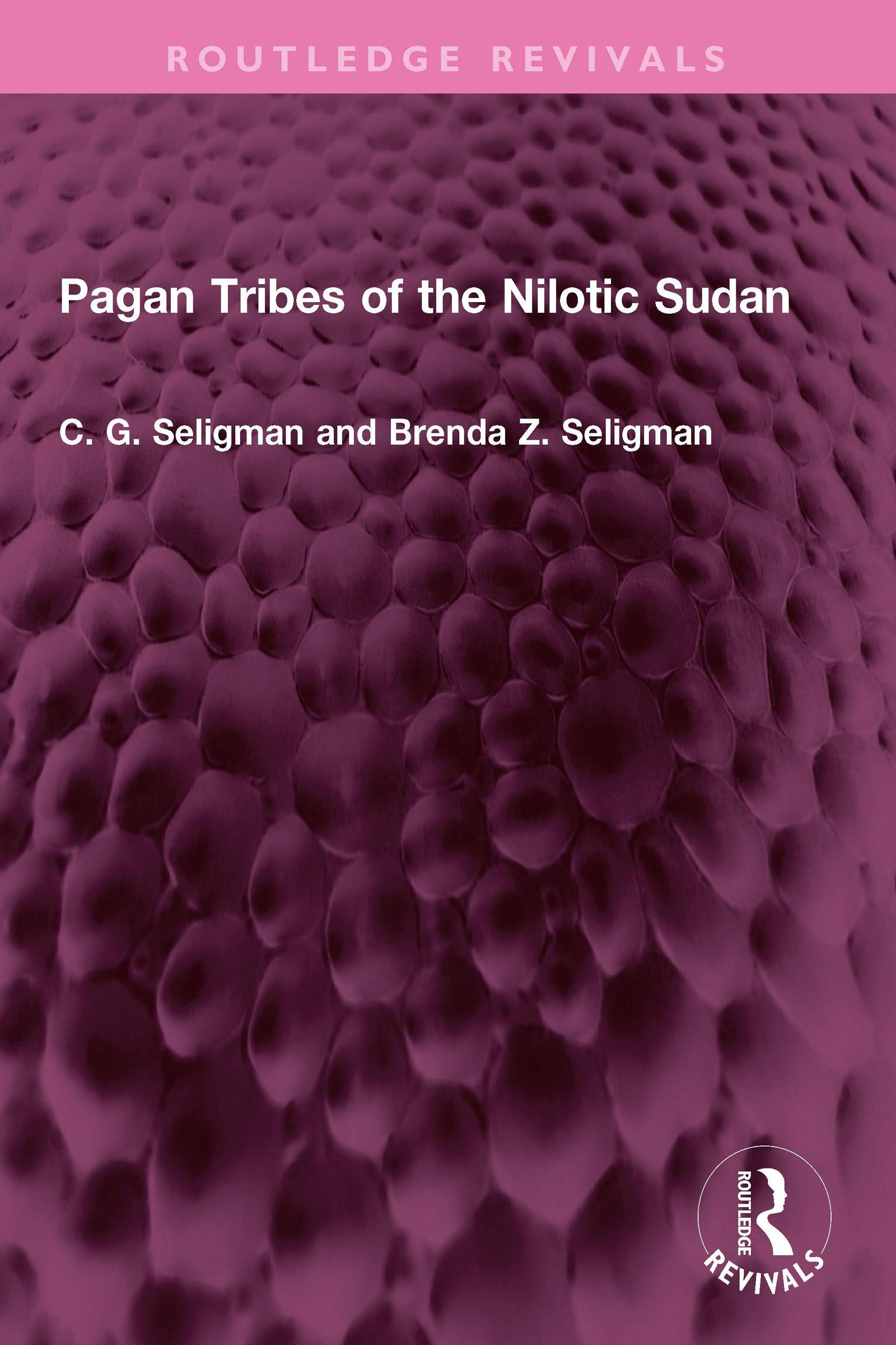 Pagan Tribes of the Nilotic Sudan