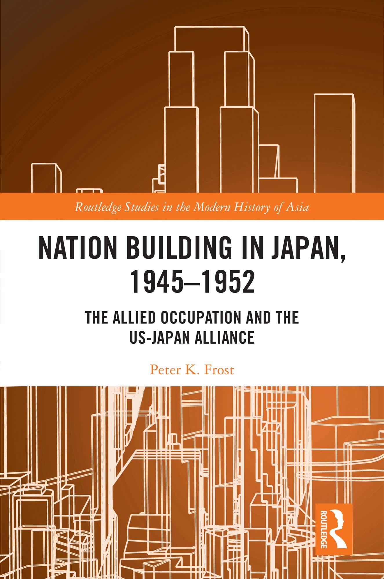 Nation Building in Japan, 1945–1952