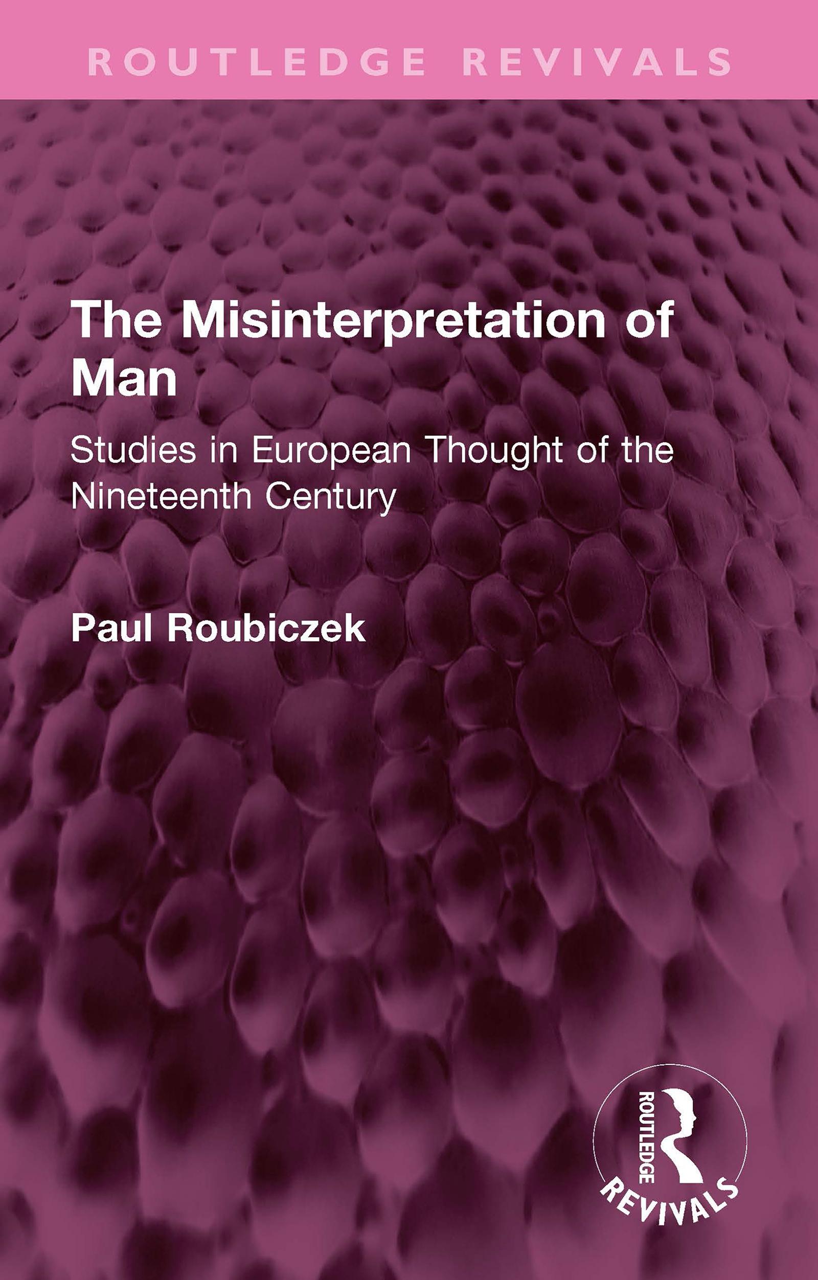 The Misinterpretation of Man
