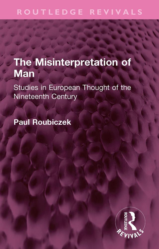 The Misinterpretation of Man by Paul Roubiczek
