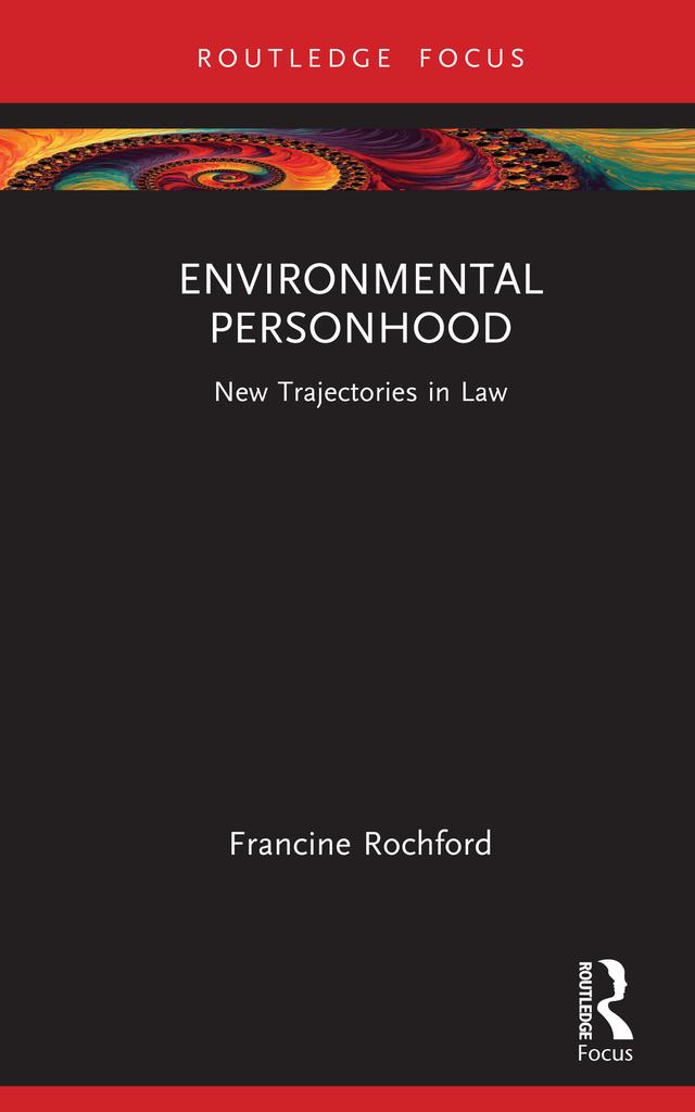 Environmental Personhood by Francine Rochford