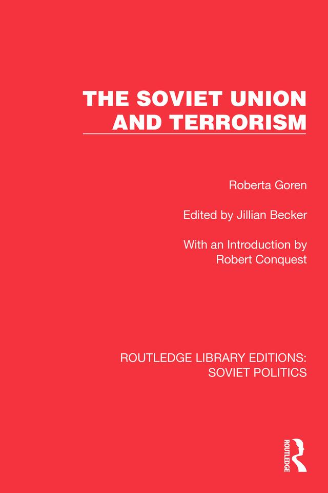 The Soviet Union and Terrorism by Jillian Becker, Roberta Goren