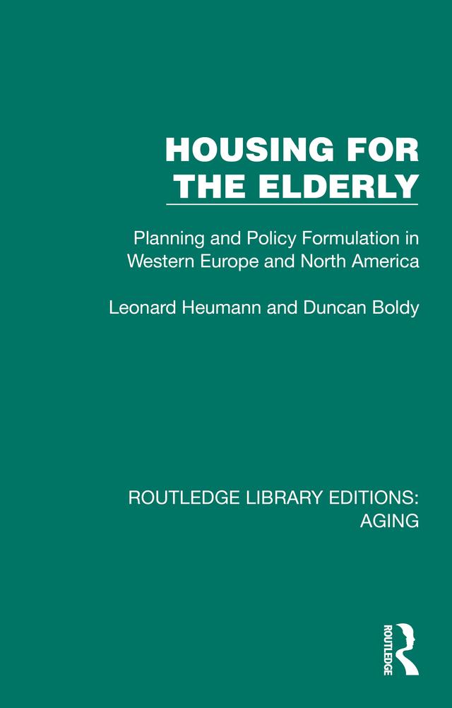 Housing for the Elderly by Duncan Boldy, Leonard Heumann