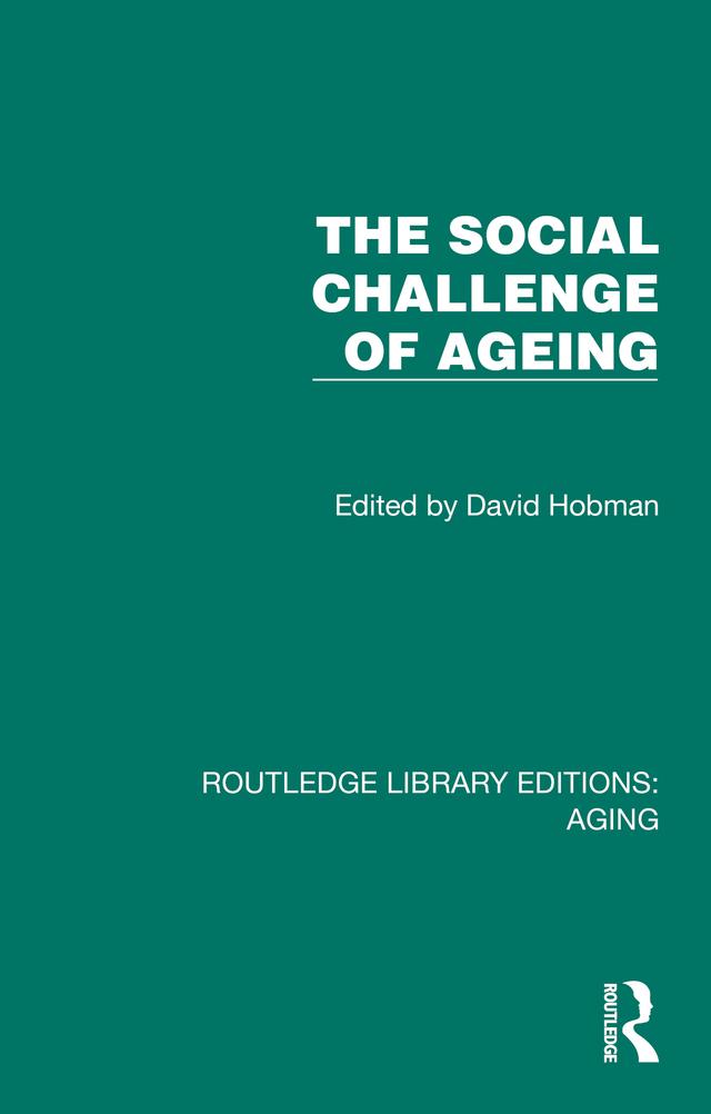 The Social Challenge of Ageing by David Hobman