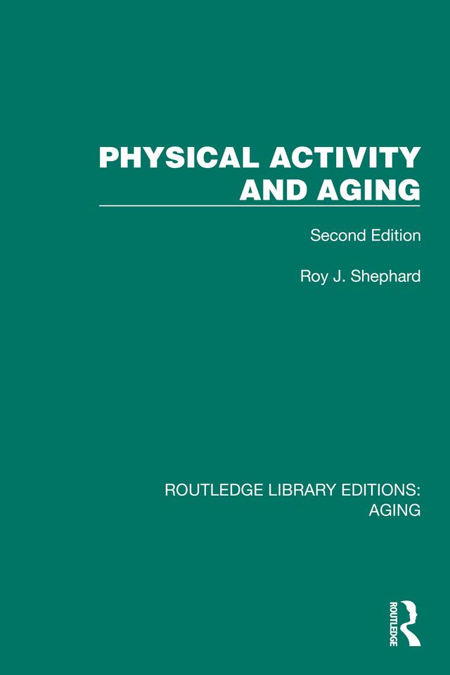 Physical Activity and Aging by Roy Shephard