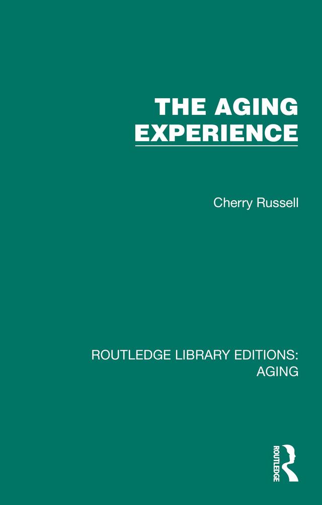 The Aging Experience by Cherry Russell