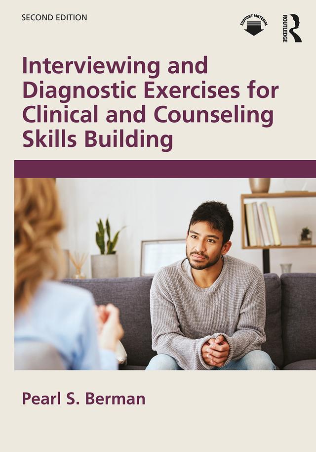 Interviewing and Diagnostic Exercises for Clinical and Counseling Skills Building by Pearl S. Berman