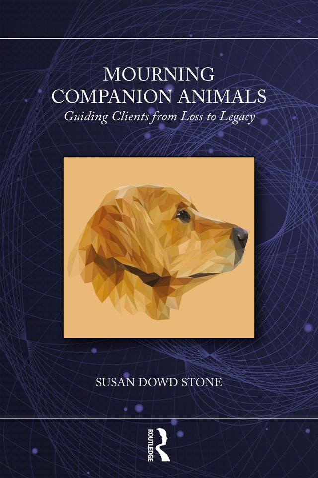 Mourning Companion Animals by Susan Dowd Stone