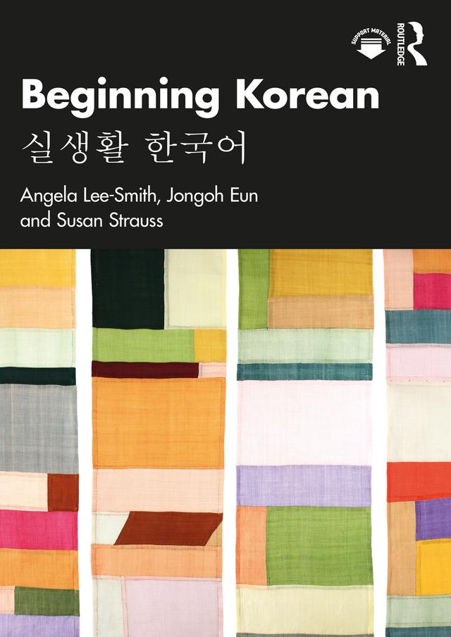 Beginning Korean by Angela Lee-Smith, Jongoh Eun, Susan Strauss