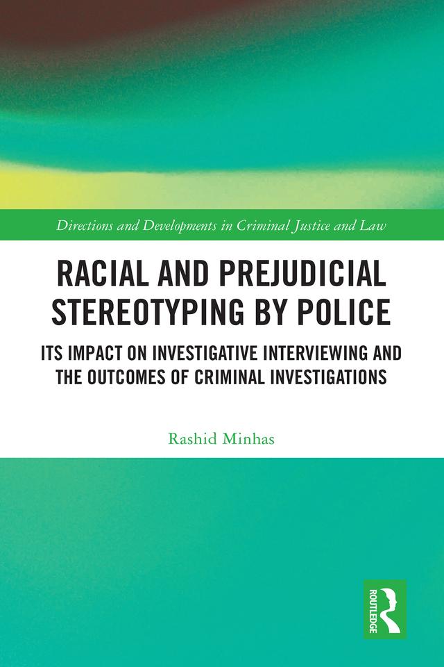 Racial and Prejudicial Stereotyping by Police by Rashid Minhas