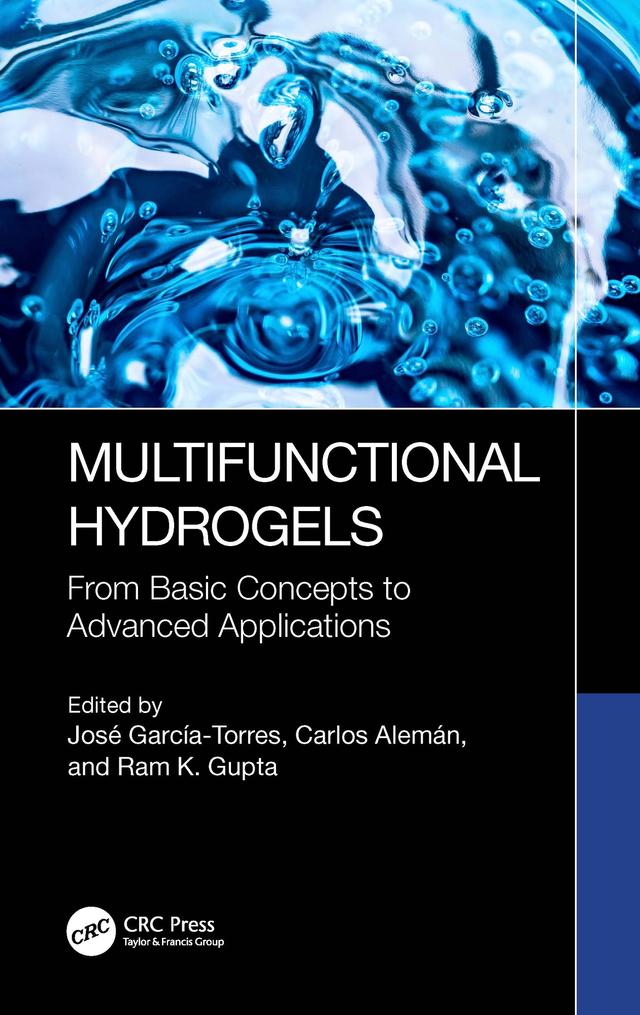 Multifunctional Hydrogels by Carlos Alemán, José García-Torres, Ram K. Gupta