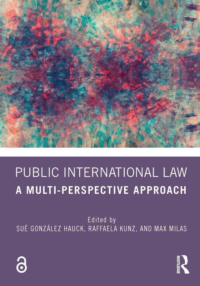 Public International Law by Max Milas, Raffaela Kunz, Sué González Hauck