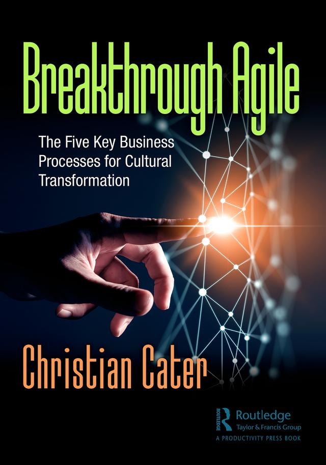 Breakthrough Agile by Christian Cater