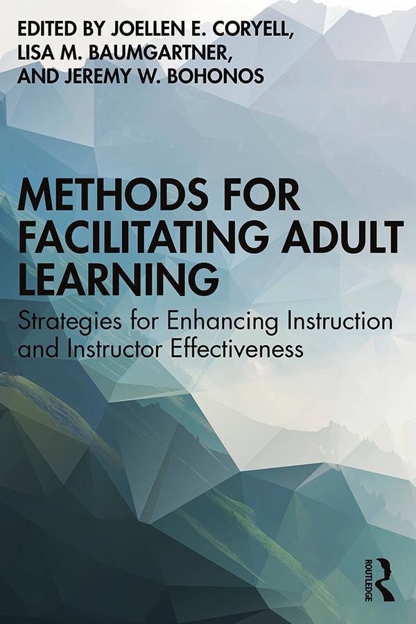 Methods for Facilitating Adult Learning by Jeremy W. Bohonos, Joellen E. Coryell, Lisa M. Baumgartner