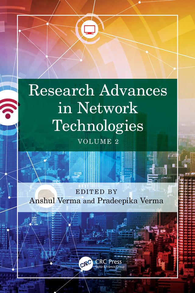 Research Advances in Network Technologies by Anshul Verma, Pradeepika Verma