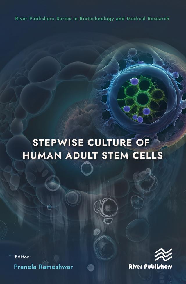 Stepwise Culture of Human Adult Stem Cells by Pranela Rameshwar