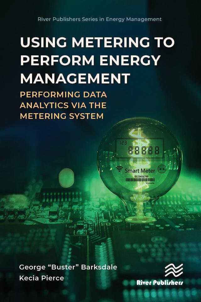 Using Metering to Perform Energy Management by George “Buster” Barksdale, Kecia Pierce