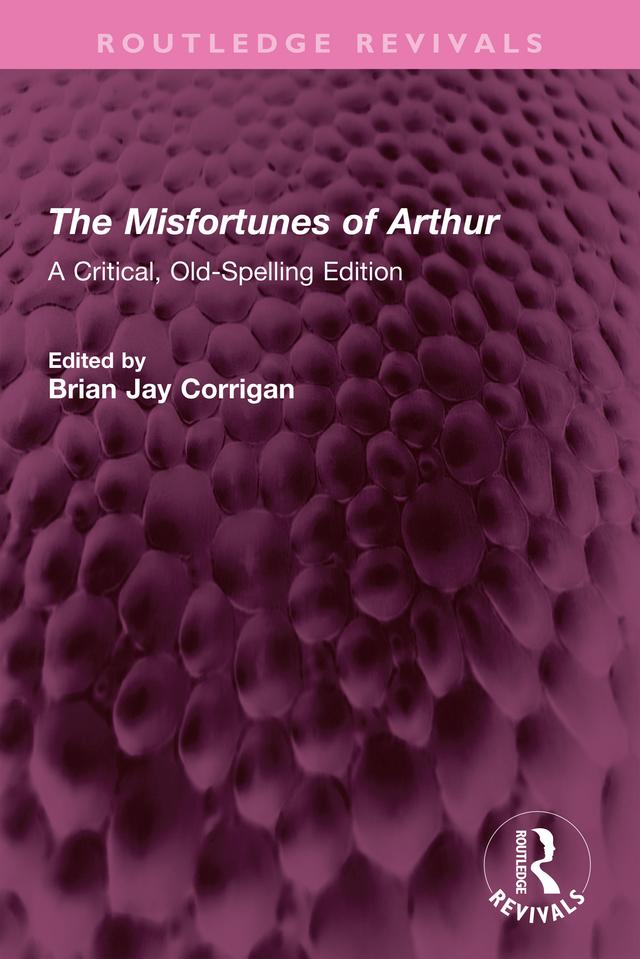 The Misfortunes of Arthur by Brian J. Corrigan, Thomas Hughes
