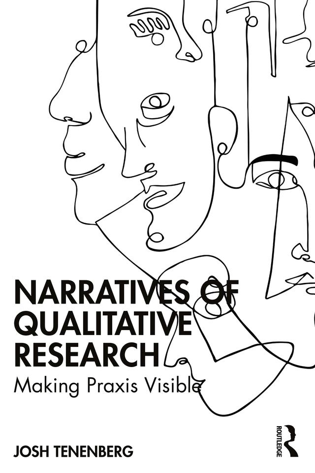 Narratives of Qualitative Research by Josh Tenenberg