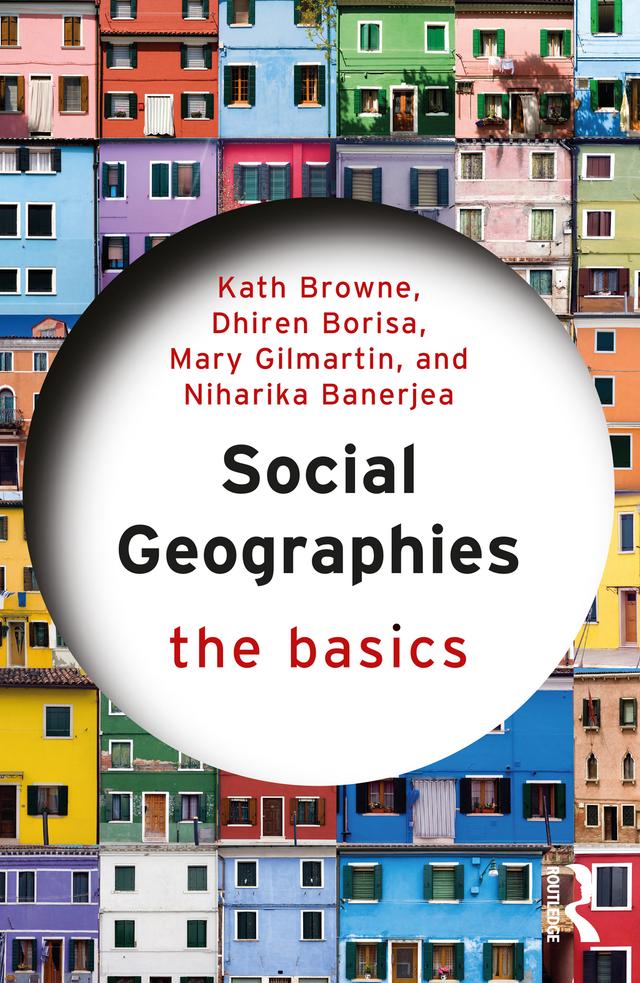 Social Geographies by Dhiren Borisa, Kath Browne, Mary Gilmartin, Niharika Banerjea
