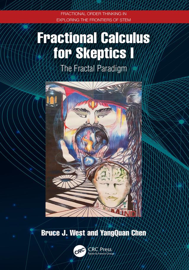 Fractional Calculus for Skeptics I by Bruce J. West, YangQuan Chen