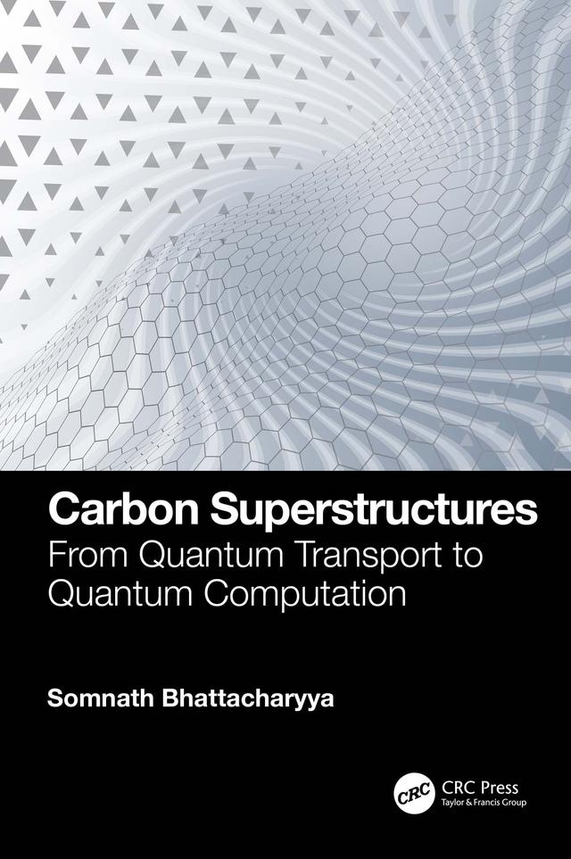 Carbon Superstructures by Somnath Bhattacharyya