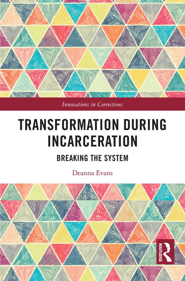 Transformation During Incarceration by Deanna Evans
