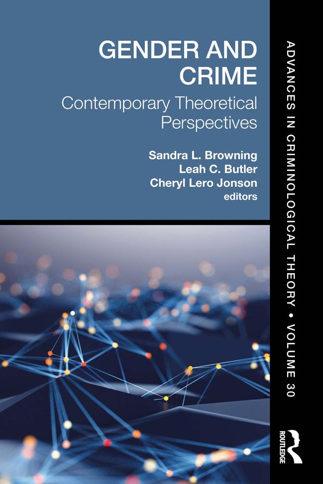 Gender and Crime by Cheryl Lero Jonson, Leah C. Butler, Sandra L. Browning