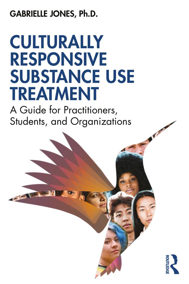 Culturally Responsive Substance Use Treatment by Gabrielle Jones