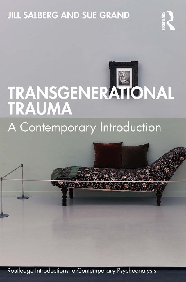 Transgenerational Trauma by Jill Salberg, Sue Grand