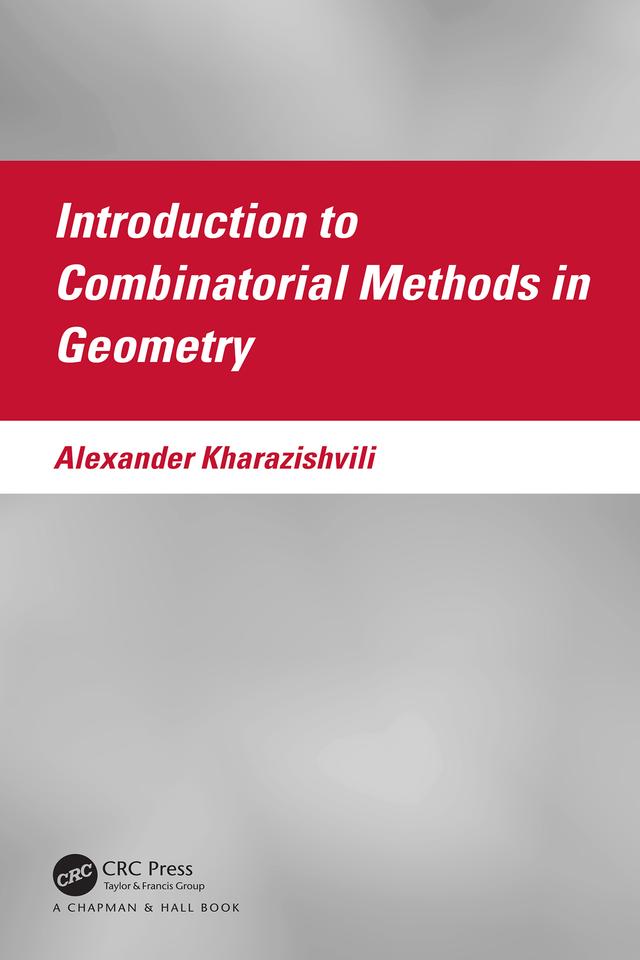 Introduction to Combinatorial Methods in Geometry by Alexander Kharazishvili